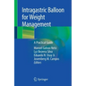 Intragastric Balloon for Weight Management: A Practical Guide