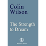 The Strength to Dream: Literature and the Imagination