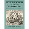 Intertidal History in Island Southeast Asia: Submerged Genealogy and the Legacy of Coastal Capture