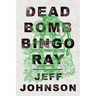 Deadbomb Bingo Ray