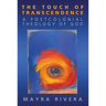 Touch of Transcendence: A Postcolonial Theology of God