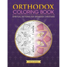 Orthodox Coloring Book: Spiritual Patterns for Orthodox Christians