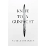 A Knife to a Gunfight