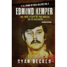 Edmund Kemper: The True Story of The Brutal Co-ed Butcher