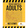 Tread Carefully Adults: Maze Ultimate