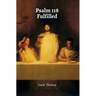 Psalm 118 Fulfilled