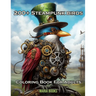 200+ Steampunk Birds: Coloring Book For Adults