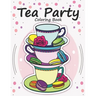Tea Party Coloring Book: Tea coloring for kids