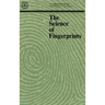 The Science of Fingerprints: Classification and Uses