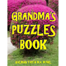 Grandma's Puzzles Book: 133 Large Print Themed Word Search Puzzles