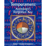 Temperament - Astrology's Forgotten Key