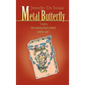 Metal Butterfly