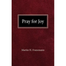 Pray For Joy