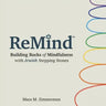 Remind: Building Rocks of Mindfulness with Jewish Stepping Stones