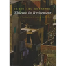 Thieves in Retirement