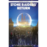 Stone Raiders Return