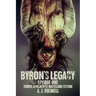 Byron's Legacy Episode 1: Zombie Apocalypse Wasteland Fiction
