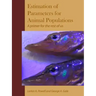 Parameter Estimation for Animal Populations