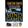 Mind Games: The True Story of a Psychologist, His Wife, and a Brutal Murder