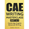 CAE Writing Masterclass (Parts 1 & 2) Cambridge English Advanced Writing