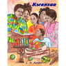 Kwanzaa: 7 Principles, Celebration, Decorations, Traditions and Symbols: A Kwanzaa Book for Kids