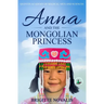 Anna and the Mongolian Princess: Quentin Academy of Magical Arts and Sciences, Volume 3