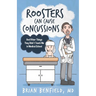 Roosters Can Cause Concussions: And Other Things They Didn't Teach Me In Medical School
