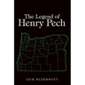 The Legend of Henry Pech