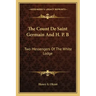 The Count de Saint Germain and H. P. B: Two Messengers of the White Lodge