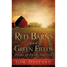 Red Barns and Green Fields