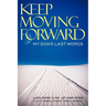Keep Moving Forward: My Son's Last Words