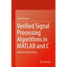 Verified Signal Processing Algorithms in MATLAB and C: Advised by Israel Greiss