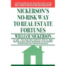 Nickerson's No-Risk Way to Real Estate Fortunes