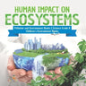 Human Impact on Ecosystems Pollution and Environment Books Science Grade 8 Children's Environment Books