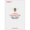The Art of Leadership: Small Things, Done Well