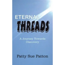 Eternal Threads: A Journey Towards Discovery