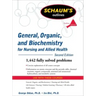 Schaum's Outline of General, Organic, and Biochemistry for Nursing and Allied Health