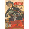Marcel Perez: The International Mirth-Maker