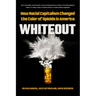 Whiteout: How Racial Capitalism Changed the Color of Opioids in America