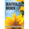 Beautifully Broken