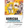 Boricua Literature: A Literary History of the Puerto Rican Diaspora