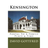 Kensington: Portal To A Family, Place & Time
