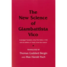 The New Science of Giambattista Vico: Unabridged Translation of the Third Edition (1744) with the Addition of Practic of the New Science