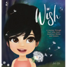 Wish: A Journey Through Your Little One's Innermost Wishes and Dreams