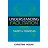 Understanding Facilitation: Theory & Principles