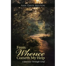 From Whence Cometh My Help: A Journey Through Grief
