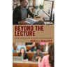 Beyond the Lecture: Interacting with Students and Shaping the Classroom Dynamic
