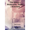 The Ethics and Biosecurity Toolkit for Scientists