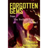 Forgotten Gems From The Twilight Zone: A Collection Of Television Scripts Volume 1