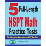5 Full-Length HSPT Math Practice Tests: The Practice You Need to Ace the HSPT Math Test